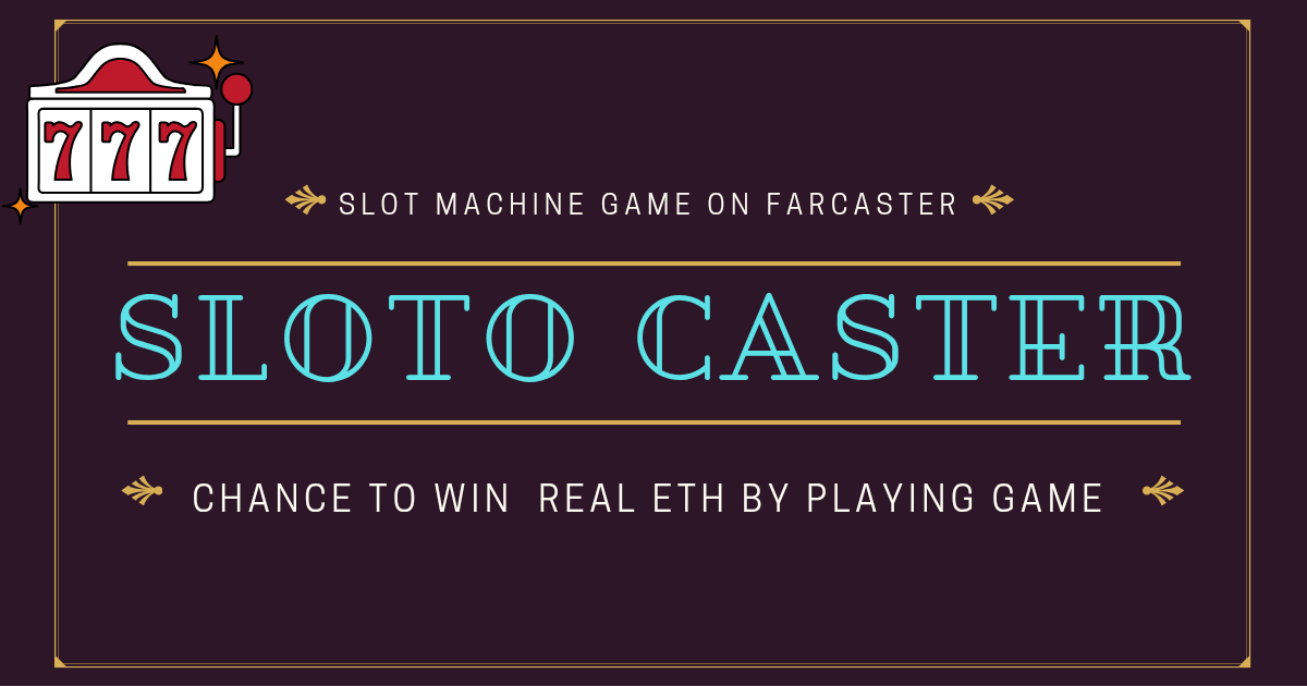 Sloto-caster - slot game on FC - Farcaster Mini Apps